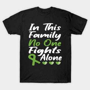 in this family no one fights alone T-Shirt